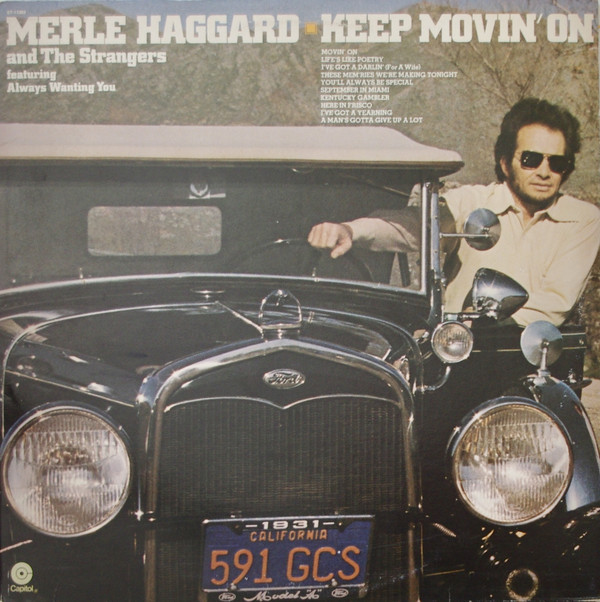 MERLE HAGGARD AND THE STRANGERS - KEEP MOVIN´ON